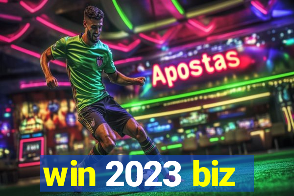 win 2023 biz